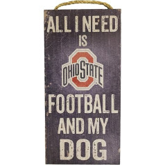 Ohio State Buckeyes All I Need is Football and My Dog Wooden Sign 6 