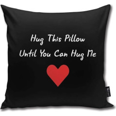 QMS CONTRACTING LIMITED Throw Pillow Cover 18 x 18 Inch 45 x 45 cm Square Long Distance Relationship Hug This Until You Can Hug Me Pillow Cover for Sofa Bedroom Car Decor