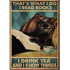 TOCMANE Metal Sign That's What I Do-I Read Books I Drink Tea I Know Things Cute Logo Cafe Kitchen Toilet Logo Great Gift for Friends Family Nice Sign 8x12 Inch