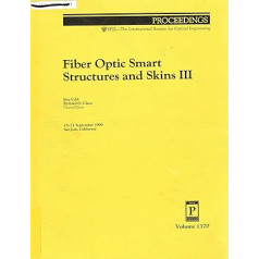 Волоконно-оптические интеллектуальные структуры и кожа III (Труды Spie)